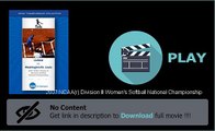 Download File 2007 NCAA(r) Division III Women's Softball National Championship Movie
