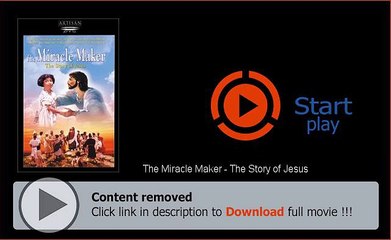 The Miracle Maker - The Story of Jesus Download Movie Watch Now