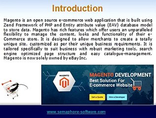 Magento A good e-commerce solution