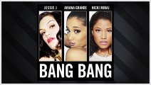 Jessie J, Ariana Grande, Nicki Minaj - Bang Bang (Audio)