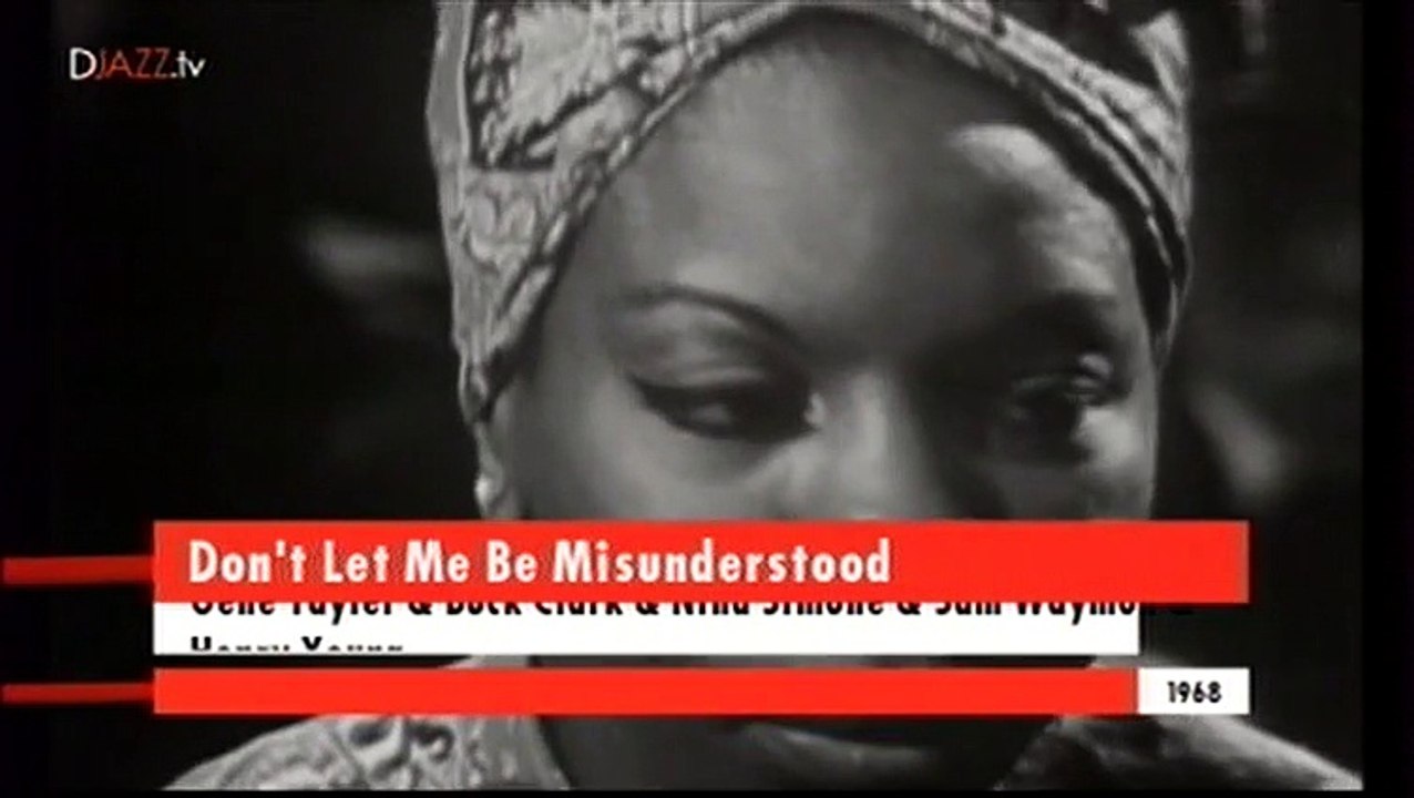Nina Simone - Don't Let Me Be Misunderstood