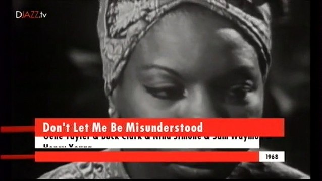 Nina Simone - Don't Let Me Be Misunderstood