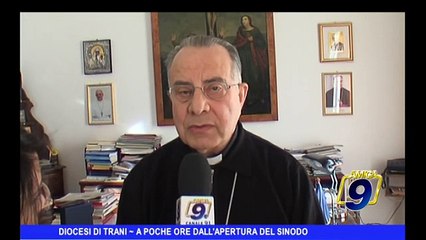 DIOCESI DI TRANI | A poche ore dall'apertura del sinodo