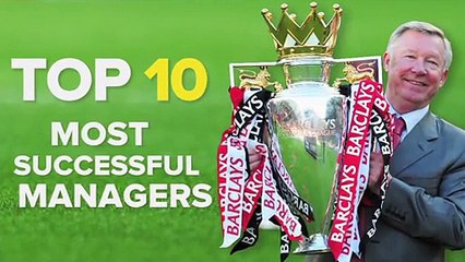 Top 10 Most Successful Football Managers