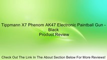 Tippmann X7 Phenom AK47 Electronic Paintball Gun - Black Review