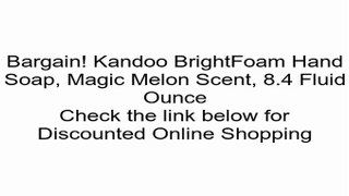 Kandoo BrightFoam Hand Soap, Magic Melon Scent, 8.4 Fluid Ounce Review