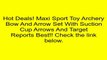 Maxi Sport Toy Archery Bow And Arrow Set With Suction Cup Arrows And Target Review