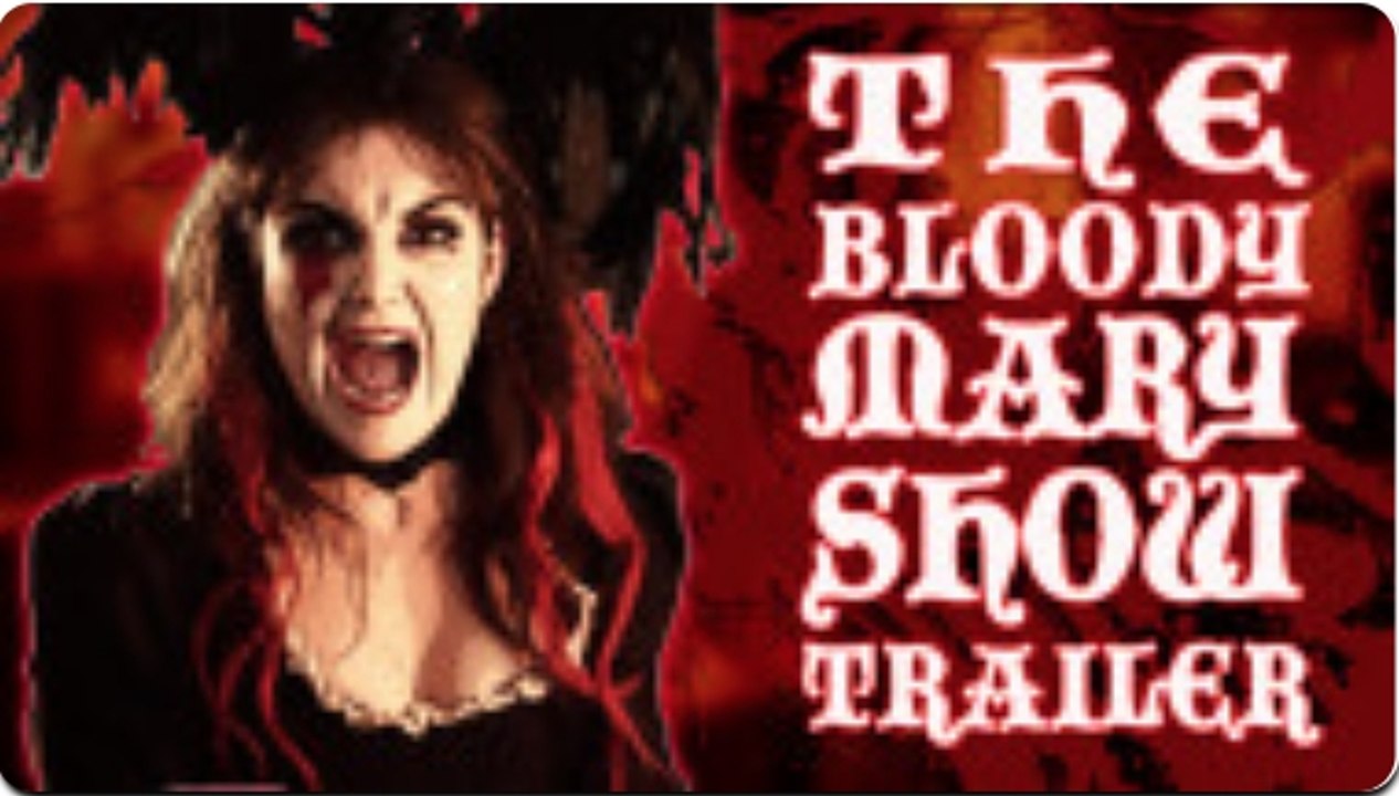 The Bloody Mary Show Trailer