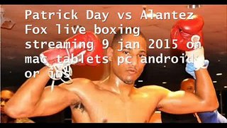 watch Patrick Day vs Alantez Fox online