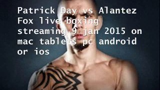 watch Patrick Day vs Alantez Fox online live