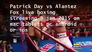 watch Patrick Day vs Alantez Fox online live stream