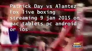 Patrick Day vs Alantez Fox live on tv