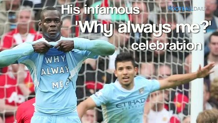 Top 10 Unforgettable Mario Balotelli Moments