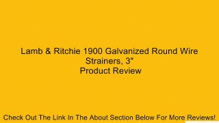 Lamb & Ritchie 1900 Galvanized Round Wire Strainers, 3