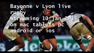 Bayonne vs Lyon live streaming