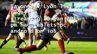 watch Bayonne vs Lyon rugby live streaming