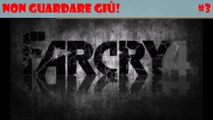 Far-Cry 4 :Non Guardare GIU!!