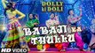 'Babaji Ka Thullu' Video Song | Dolly Ki Doli | T-series