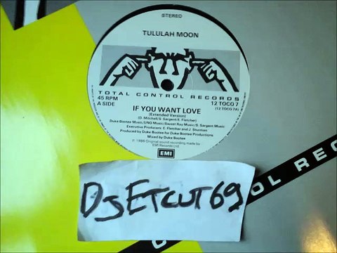 TULULAH MOON -IF YOU WANT LOVE(Extended Version)(RIP ETCUT)TOTAL CONTROL REC 86