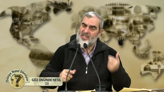 17) Dünya Nasıl Dönüyor? - GÖZ ÖNÜNDE NESİL (3) - Nureddin YILDIZ - Sosyal Doku Vakfı