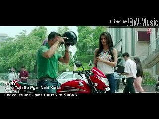 Main Tujhse Pyaar Nahin video full Song 2015- Papon - Baby