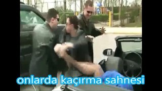 onlarda kaçırma sahnesi bizde kaçırma sahnesi