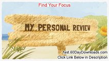 Find Your Focus Download the System Free of Risk - product reviews
