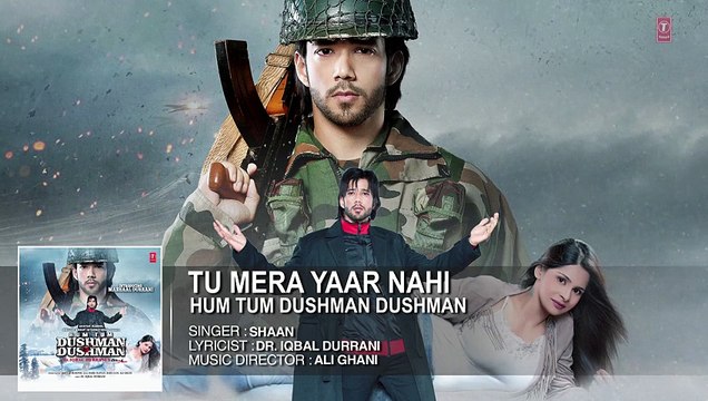 Official 'Tu Mera Yaar Nahi' HD AUDIO Song | Hum Tum Dushman Dushman |720p