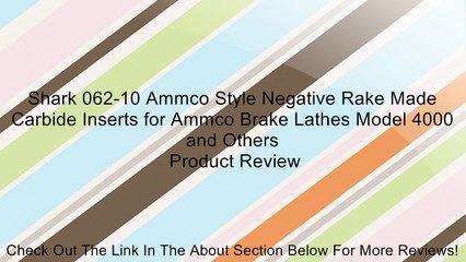 Shark 062-10 Ammco Style Negative Rake Made Carbide Inserts for Ammco Brake Lathes Model 4000 and Others Review