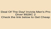 Invicta Men's Pro Diver 8928C 2 Review