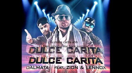 Dalmata Ft Zion & Lennox - Dulce Carita