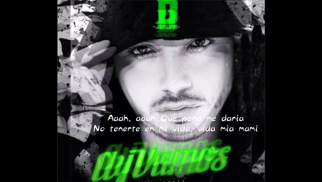 J Balvin - Ay Vamos