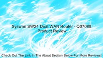 Syswan SW24 Dual WAN Router - Q07088 Review