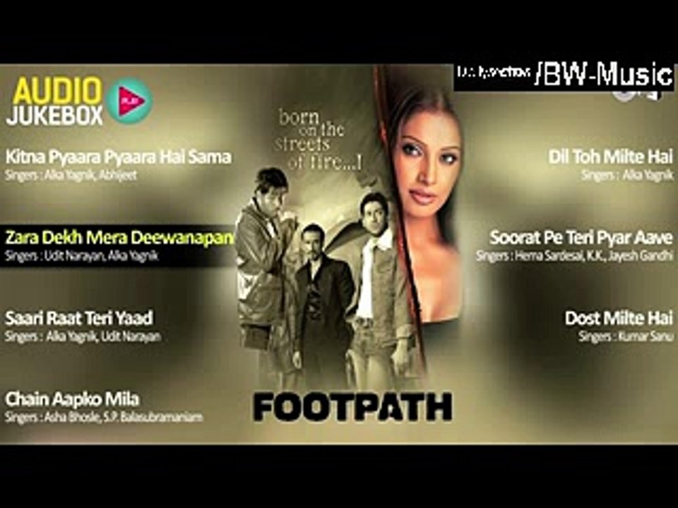 Footpath All Songs Packet Emraan Hashmi Bipasha Nadeem Shravan Bw Music Video Dailymotion