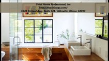 Total Home Professional, Inc : Bathroom & Kitchen Remodeling in Chicago, IL