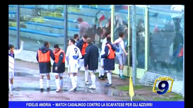 FIDELIS ANDRIA | Match casalingo contro la Scafatese per gli azzurri