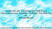 Suunto D6I with Transmitter and USB Diving Instruments Luxury Watches - All Black / One Size Fits All Review