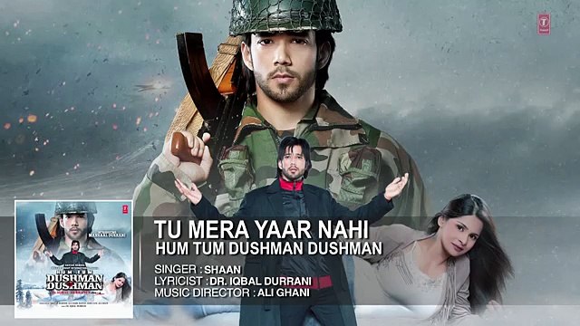 Tu Mera Yaar Nahi' Full Audio Song - Hum Tum Dushman Dushman