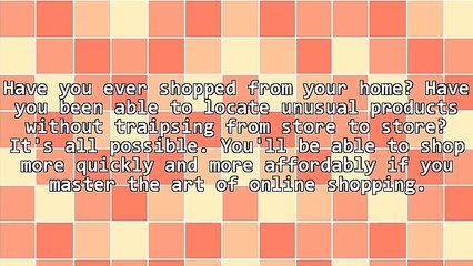 Useful Tips And Techniques For Online Shopping