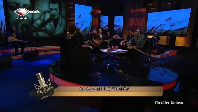 10 özlem özdil bu gün ah ile figanım 19.11.2012 türküler dolusu