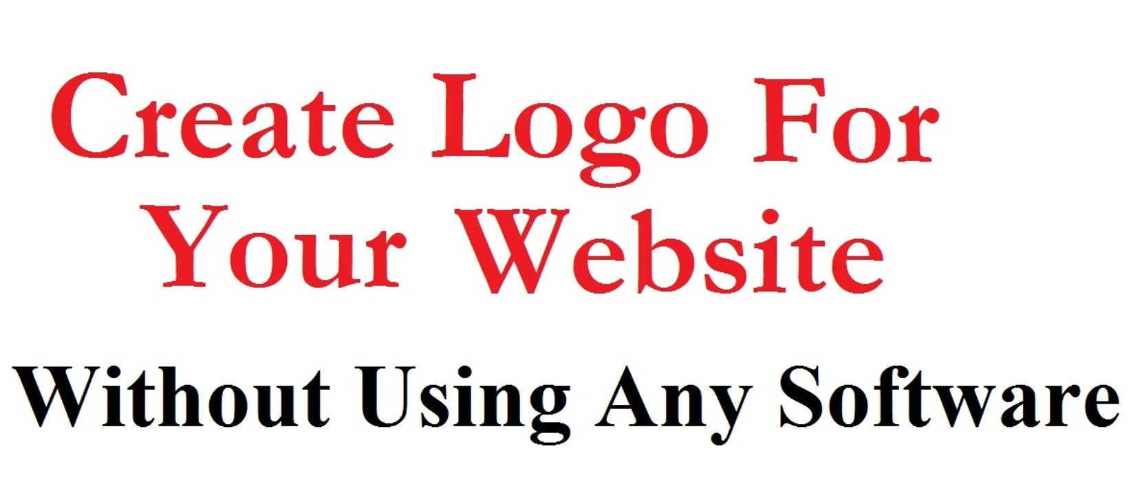 How to Create Logo's for your website without using any Software