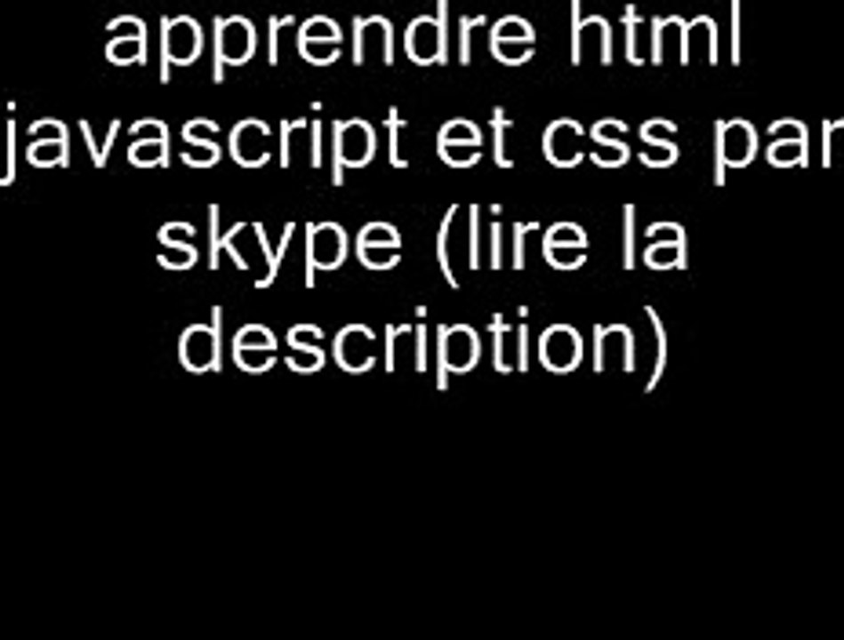 comment apprendre html javascript css par skype