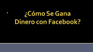 Gana Dinero En Internet Con Facebook - Comisiones Facebook 2.0 - Gana Dinero Como Afiliado