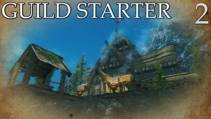 Skyrim Mods: Guild Starter - Part 2
