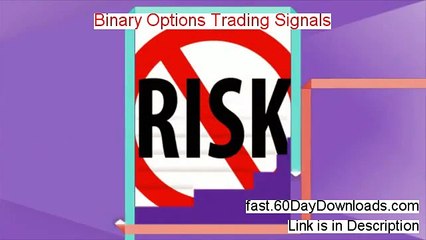 Binary Options Trading Signals 2.0 Review, does it work (instrant access)