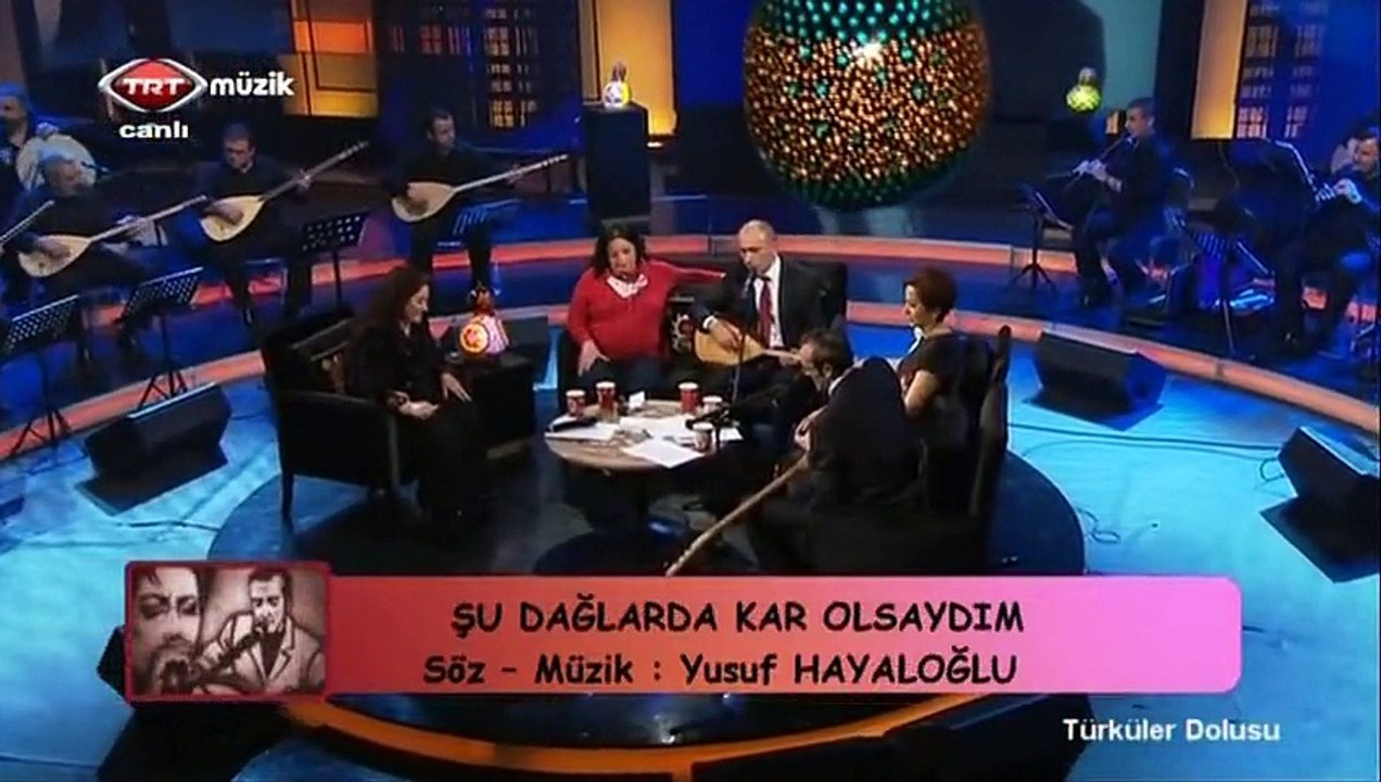 05 sabahat akkiraz aysun gültekin cengiz özkan şu dağlarda kar olsaydım 04.03.2013 türküler dolusu