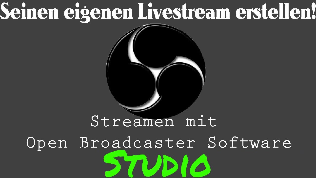 [TUT] OBS Studio [DE | FullHD]