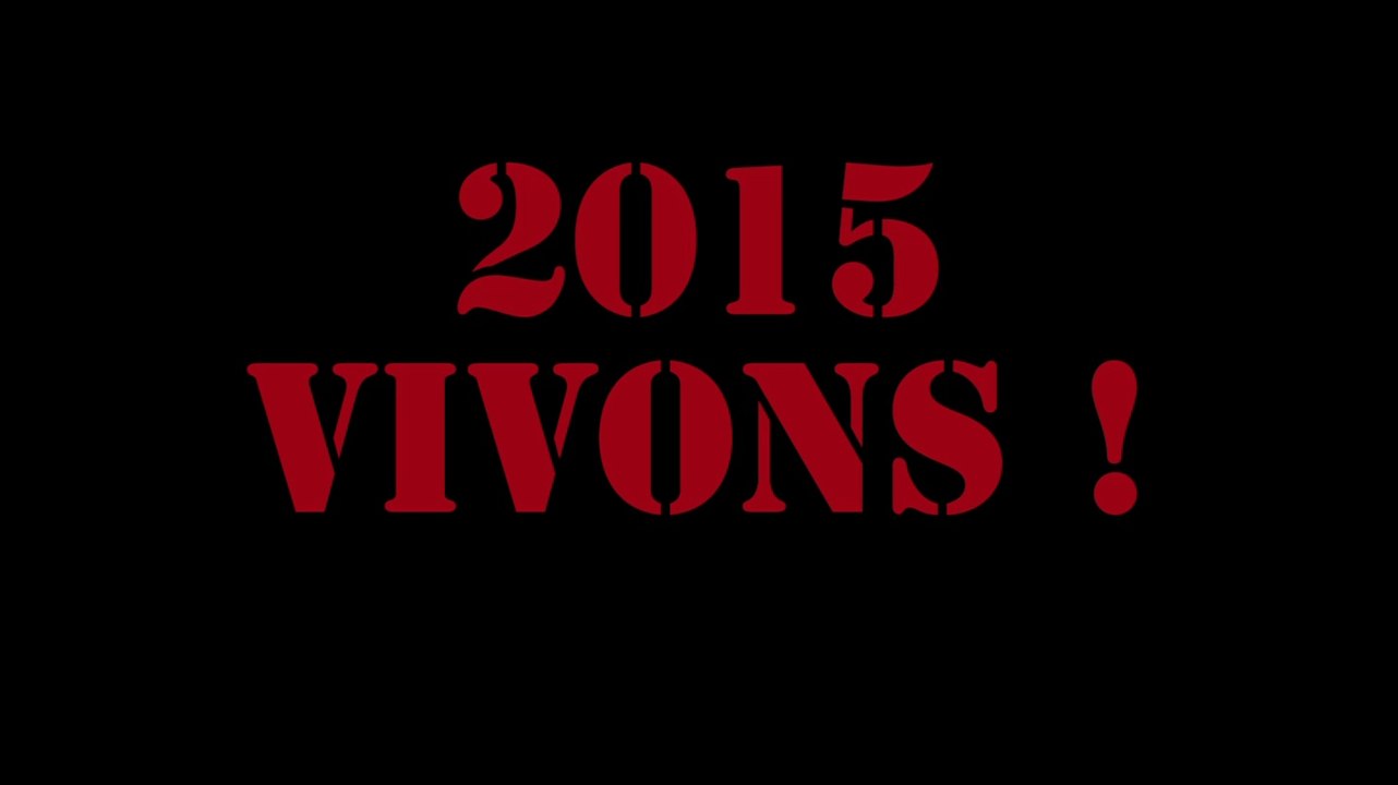2015 VIVONS !!!