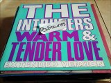 THE INTRUDERS -WARM AND TENDER LOVE(Extended Version)(RIP ETCUT)STREETWAVE REC 84