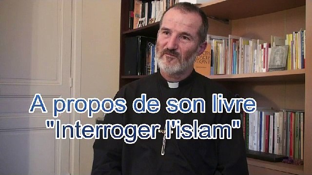 Interview de l'Abbé Guy Pagès (extrait sur l'Eglise et l'islam)
